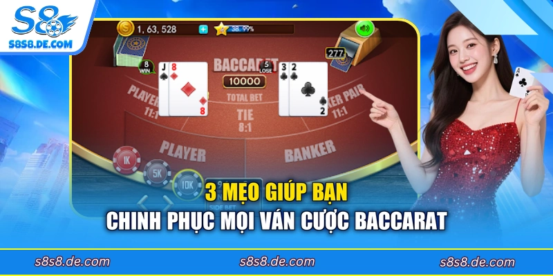 3 mẹo giúp bạn chinh phục mọi ván cược Baccarat