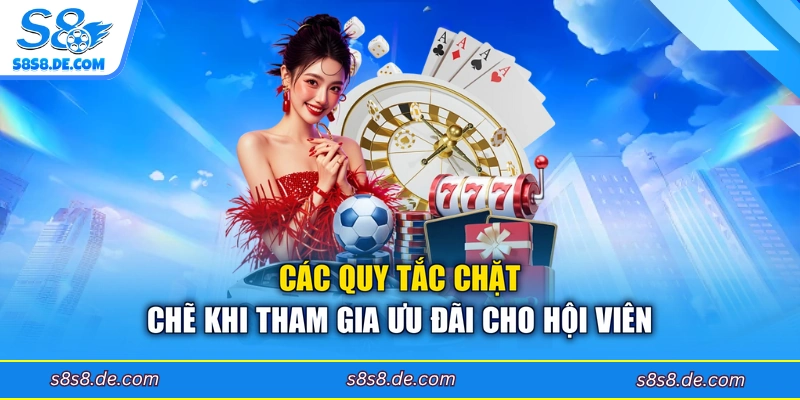 Các quy tắc chặt chẽ khi tham gia ưu đãi cho hội viên