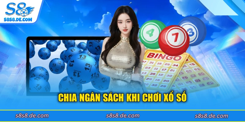 Chia ngân sách khi chơi xổ số