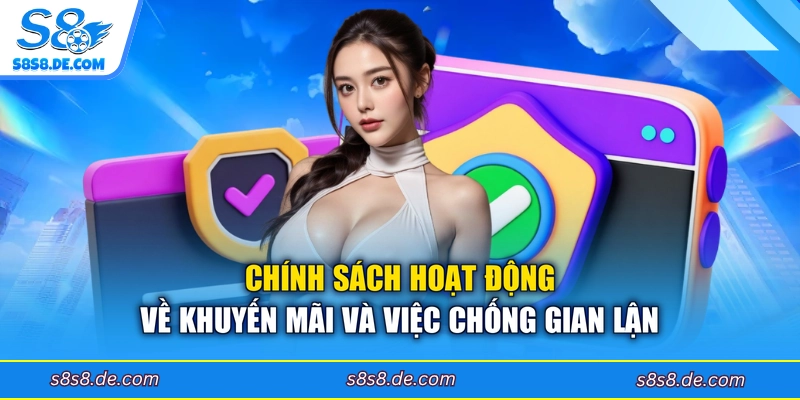 Chính sách hoạt động về khuyến mãi và việc chống gian lận