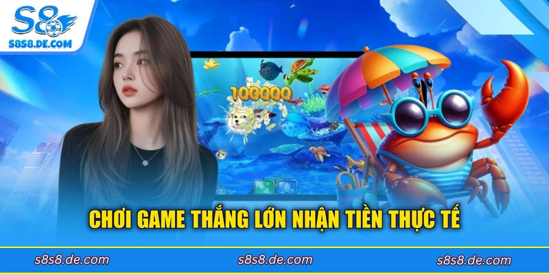 Chơi game thắng lớn nhận tiền thực tế