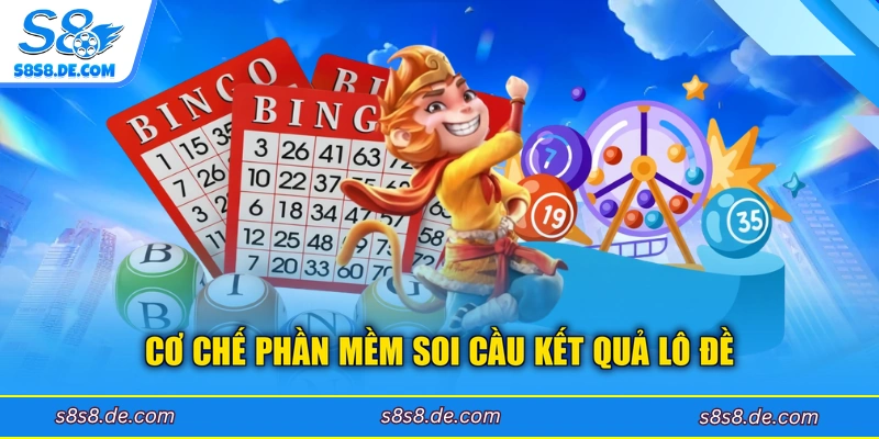 Cơ chế phần mềm soi cầu kết quả lô đề