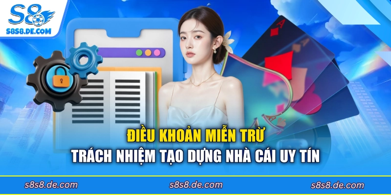 Điều khoản miễn trừ trách nhiệm tạo dựng nhà cái uy tín