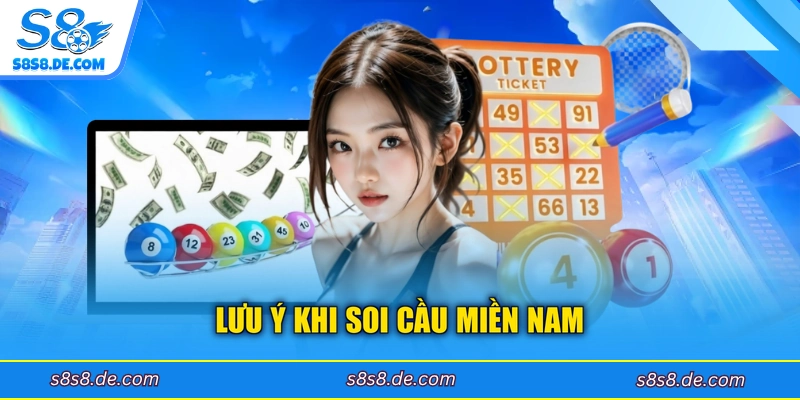 Lưu ý khi soi cầu miền Nam