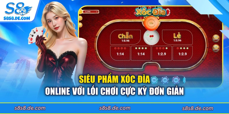 Siêu phẩm Xóc Đĩa online với lối chơi cực kỳ đơn giản