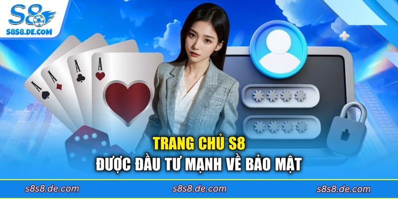 Trang chủ S8 được đầu tư mạnh về bảo mật