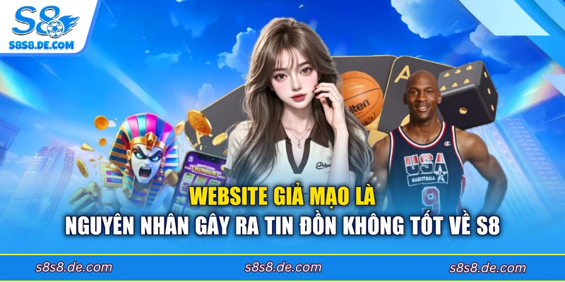 Website giả mạo là nguyên nhân gây ra tin đồn không tốt về S8